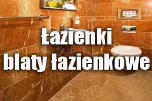 Łazienki, blaty łazienkowe